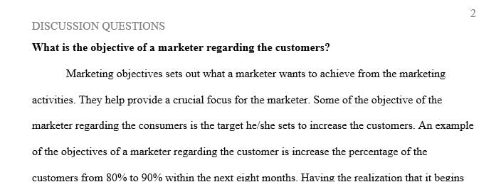 What is the objective of a marketer regarding the customers