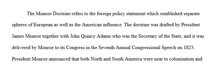 What was the Monroe Doctrine and what impact did it have on American history 