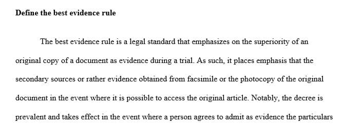 Why was the best evidence rule implemented into the U.S. court system