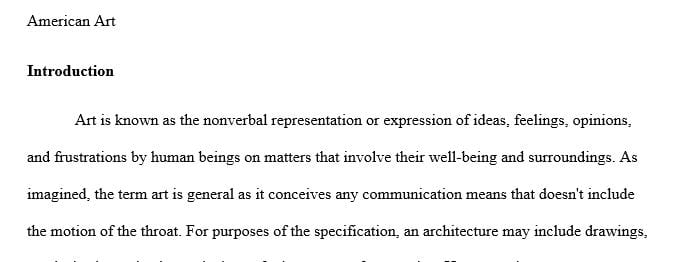 Write a 1,050- to 1,400-word paper on American art before and after World War II.