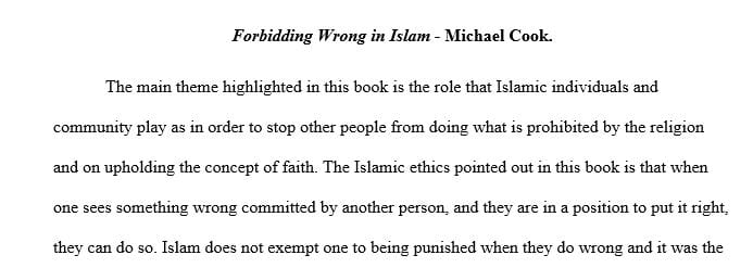 Write a 4-5 page review of Michael Cook’s book, Forbidding Wrong in Islam.