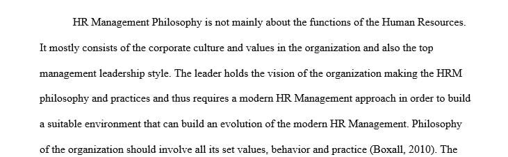 Write a 4-8 page paper explaining your company’s human resource management philosophy