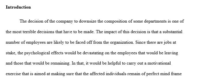 Write a 700 word paper that discusses the motivational methods you would use when introducing