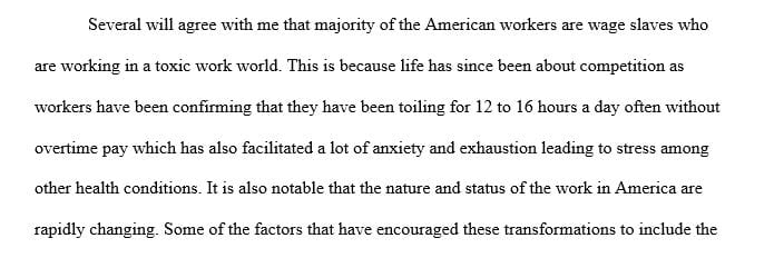 Write a paper showing your understanding of work in modern America.