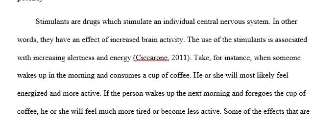 Write a two to three page paper describing the major psychoactive substances