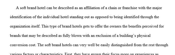 Write about The Benefits of Soft Brand hotels.