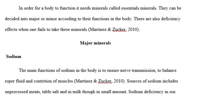 Write an essay of at least 350 words that explains the basic functions and sources of minerals and water in the body.