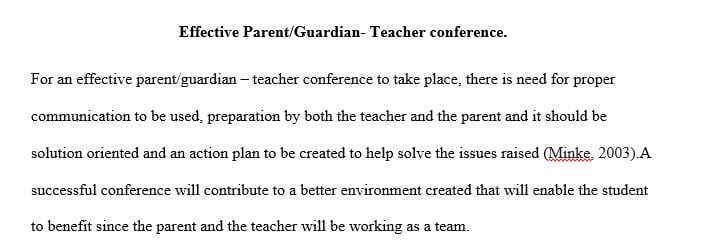 Your position on what constitutes an effective parent/guardian-teacher conference