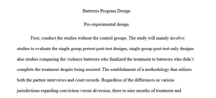 An agency wants to begin a program of treatment for batterers