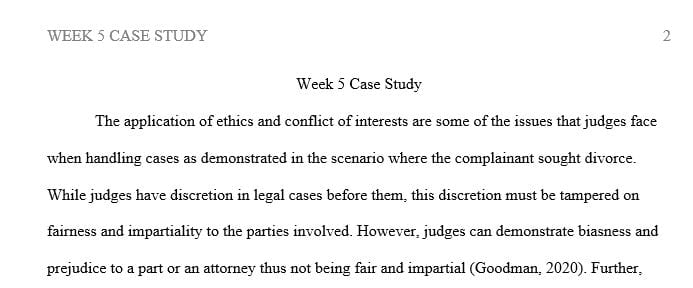 Apply the ethical issues for judges and how conflict of interests and the use of discretion can be problematic