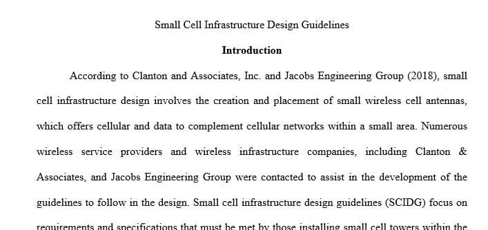  Are the current Small Cell Infrastructure Design Guidelines (SCIDG) ones that promote high quality