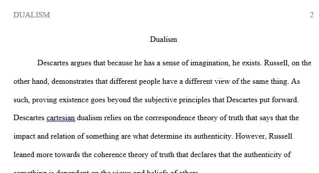 Cartesian dualism is premised on a correspondence theory of truth.