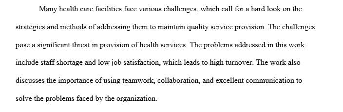 Choose two issues or challenges that the leaders of today's health care organizations face