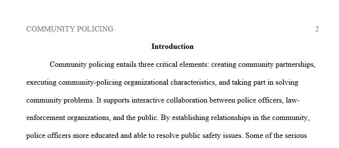 Community-oriented police programs are often created to set goals and solve problems.