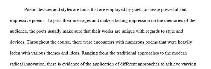 Compare or contrast how the poets use distinct styles and devices to get the reader to recognize their ideas