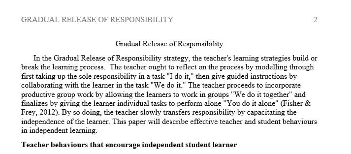 Describe the behavior of a student who has become an independent learner