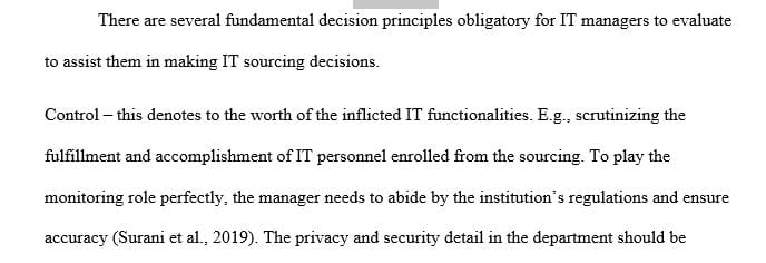 Discuss the key decision criteria that IT managers need to examine to help them make an IT sourcing decision.