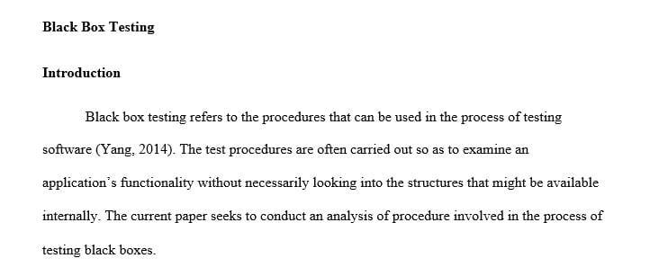 Discuss the steps involved in conducting black box testing.