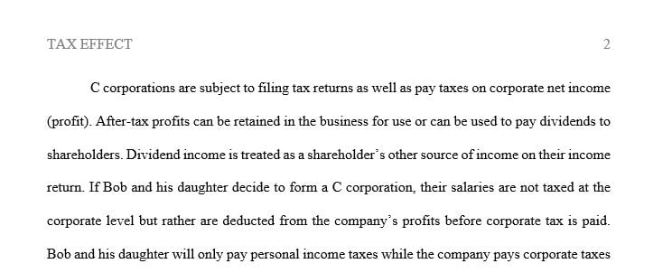 Explain the tax consequences of paying the owners based on the taxable entity selected for the business