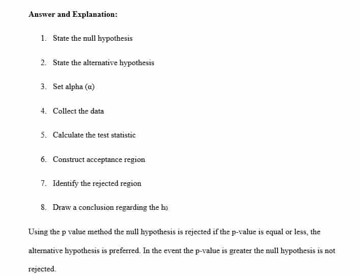 Given a real-life application develop a hypothesis test for a population parameter and its interpretation.