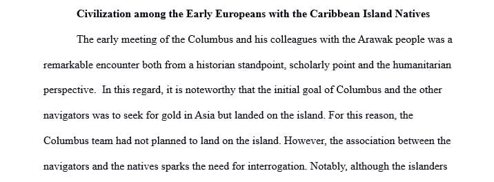 How civilized was the first European contact with the natives of the Caribbean Islands