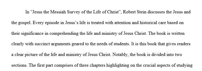 Jesus the Messiah Survey of the Life of Christ by Robert H. Stein