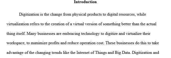 Lots of large companies are moving forward to digitize and virtualize how they do business