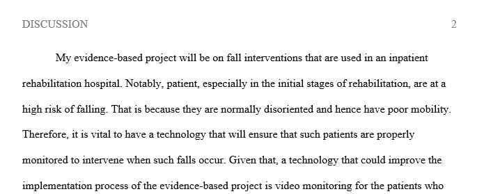 Name at least one technology that could improve the implementation process