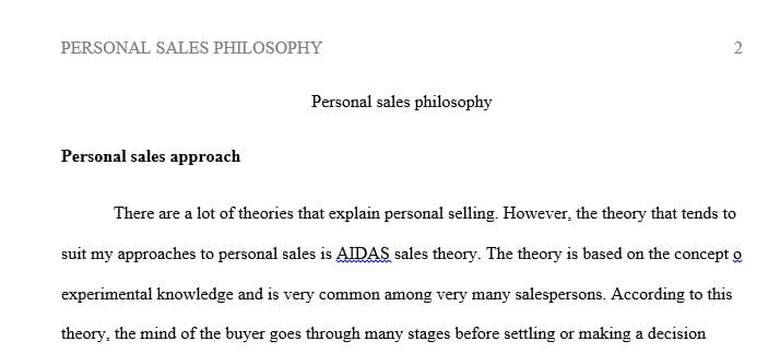 Personal Sales Philosophy-focus on your approach to sales and the role of the sale professional