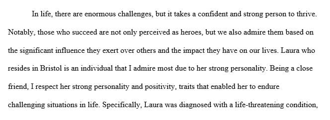 Profile Essay ( based on a female friend who is a strong and a positive person who never gave up