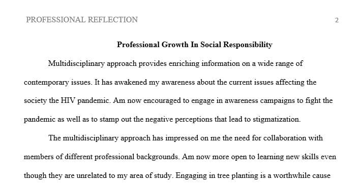 Reflect on what you have learned in this course and how it relates to your professional growth and social responsibility