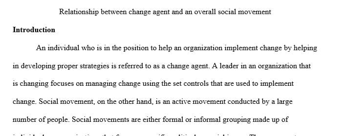 Relationship between the change agent and an overall social movement.