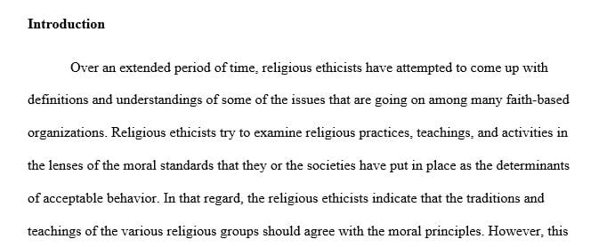 Religious ethicists are concerned with addressing issues of moral and political concern