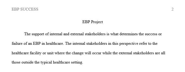 Stakeholder support is necessary for a successful change proposal project implementation.