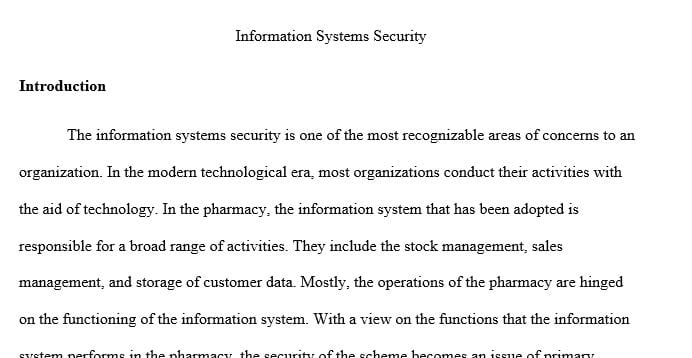 Suppose you are the IT professional in charge of security for a small pharmacy