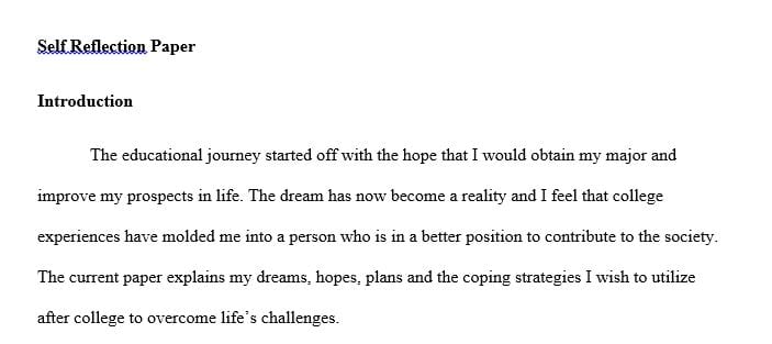 The major assignment task for you is to reflect on how my college experiences