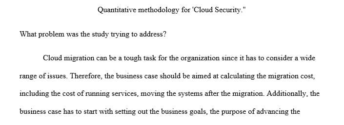 Three different universities that incorporate a quantitative methodology for Cloud Security.