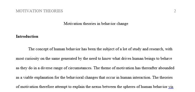 Using one or more theories that you have studied so far, explain how motivation affects behavior change.