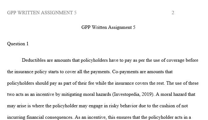 What incentive function do co-payments and deductibles play for insurance coverage