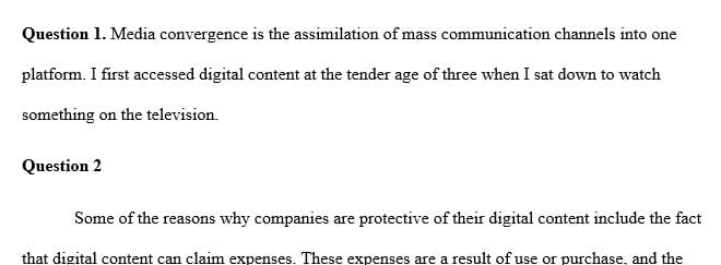 What is media convergence? When did you first access a(ny) form of digital content