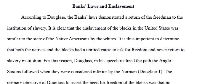 Why was Douglass so upset about Banks’ Laws