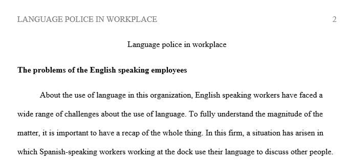 Write up a description of the problems from the points of view of the English speaking employees