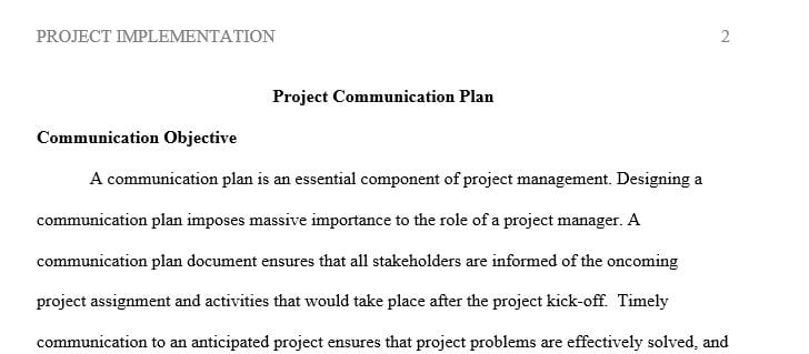 As a Project Manager for Kingston-Bryce Limited you have been assigned to create a communication plan.