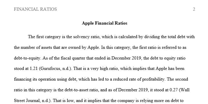 Compose a paper on the financials of your chosen firm; you will choose two ratios from each category