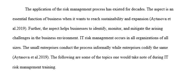 Create a hierarchy of no more or no less than five (5) of the most important topics that you believe that a one-day course entitled IT Risk management
