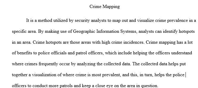 Define crime mapping and explain its usefulness to police officials and patrol officers.