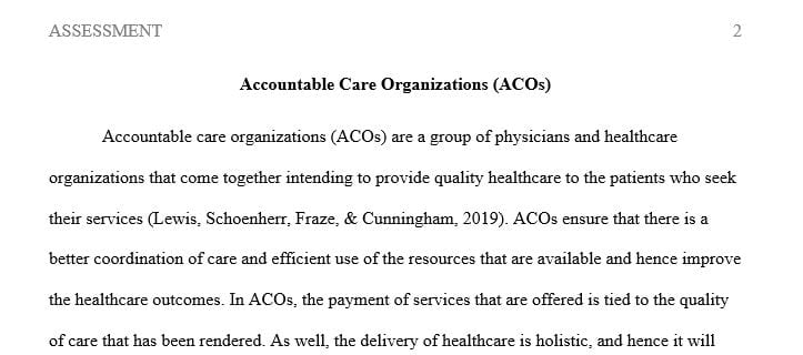 Describe an Accountable Care organization and how it impacts population health.