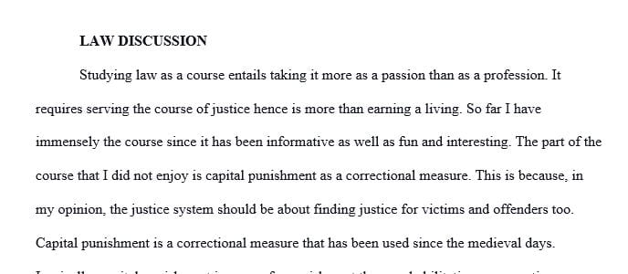 Describe the areas you found most valuable and those that you felt did not contribute effectively to your criminal justice goals.