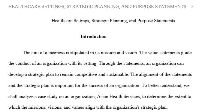 Determine the extent to which strategic planning aligns with organizational missions and visions within healthcare settings 