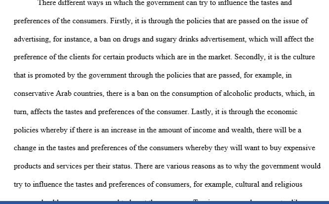 Discuss how the government can try to influence tastes and preferences and explain why they would